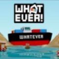 WHATEVERϷ׿ֻ v1.0